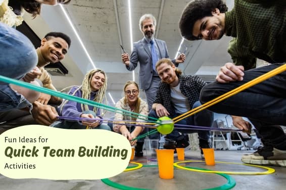 Fun Ideas for Quick Team Building Activities