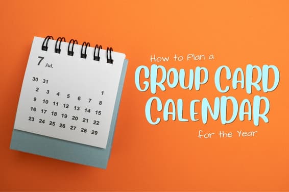 How to Plan a Group Card Calendar for the Year