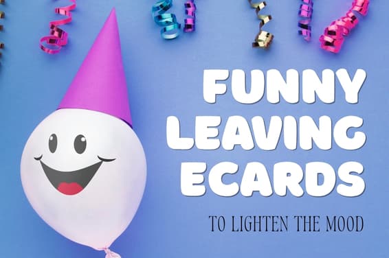 Funny Leaving eCards to Lighten the Mood