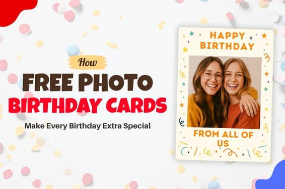 How Free Photo Birthday Cards Make Every Birthday Extra Special