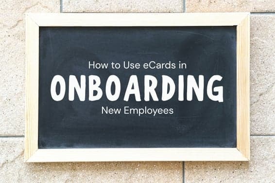 How to Use eCards in Onboarding New Employees