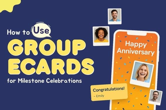 How to Use Group eCards for Milestone Celebrations