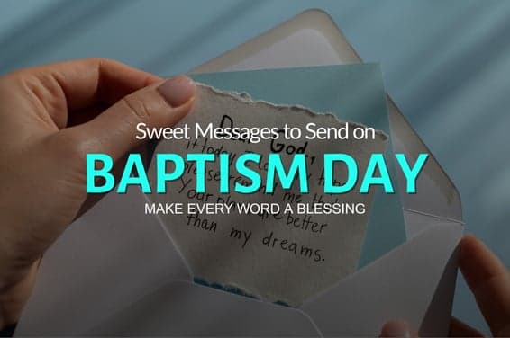 Sweet Messages to Send on Baptism Day: Make Every Word a Blessing