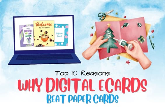 10 Reasons Digital eCards Beat Paper Cards for Groups
