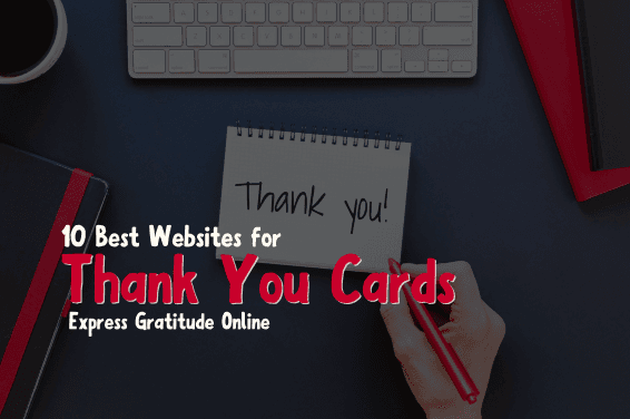 10 Best Websites for Thank You Cards | Express Gratitude Online