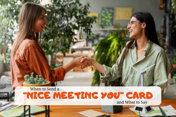 When to Send a “Nice Meeting You” Card and What to Say