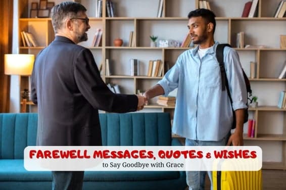 55+ Farewell Messages, Quotes & Wishes to Say Goodbye with Grace