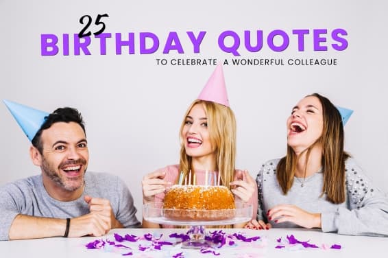 25 Birthday Quotes to Celebrate a Wonderful Colleague