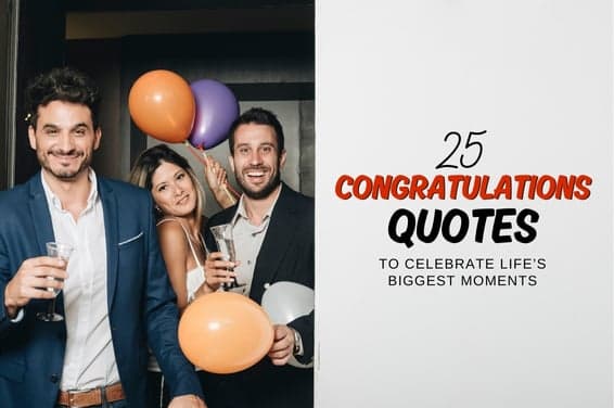 25 Congratulations Quotes to Celebrate Life’s Biggest Moments