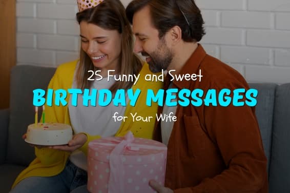 25 Funny and Sweet Birthday Messages for Your Wife