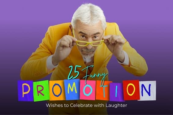 25 Funny Promotion Wishes to Celebrate with Laughter