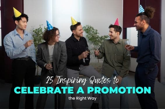 25 Inspiring Quotes to Celebrate a Promotion the Right Way