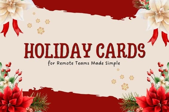 Holiday Cards for Remote Teams Made Simple