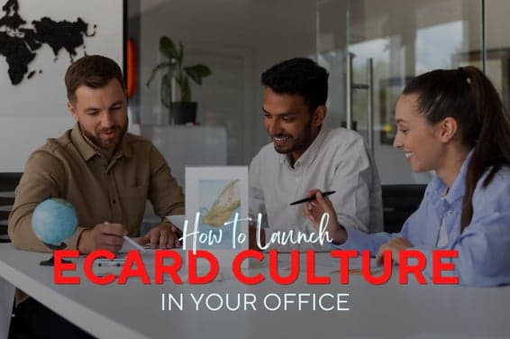 How to Launch an eCard Culture in Your Office