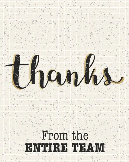 Thanks Entire Team Thanks Entire Team