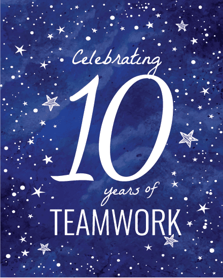 10 Years Teamwork 10 Years Teamwork